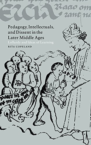 Pedagogy, Intellectuals, and Dissent in the Later Middle Ages Lollardy and Idea [Hardcover]
