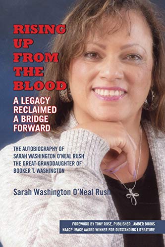 Rising Up From The Blood A Legacy Reclaimed- A Bridge Forward The Autobiograph [Paperback]