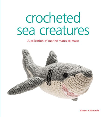 Crocheted Sea Creatures A Collection of Marine Mates to Make [Paperback]