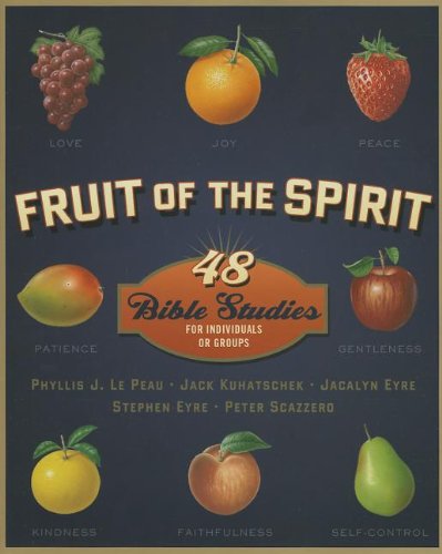 Fruit of the Spirit 48 Bible Studies for Individuals or Groups [Paperback]