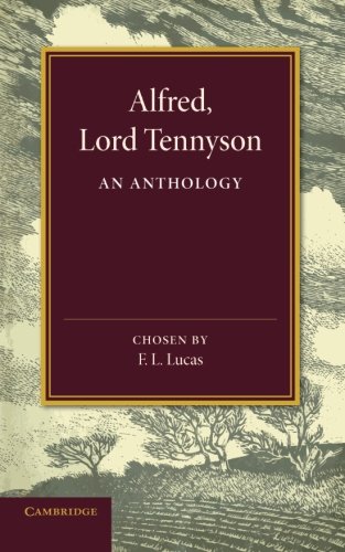 Alfred, Lord Tennyson An Anthology [Paperback]