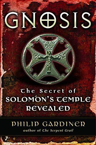 Gnosis The Secrets Of Solomon's Temple Revealed [Paperback]