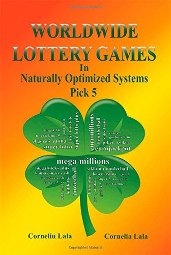 Worldwide Lottery Games In Naturally Optimized Systems Pick 5 [Paperback]