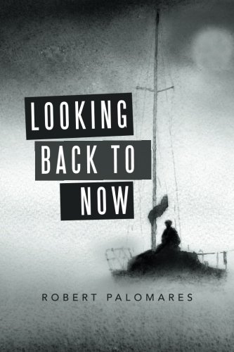 Looking Back to Now [Paperback]