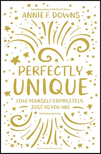 Perfectly Unique Love Yourself Completely, Just As You Are [Paperback]
