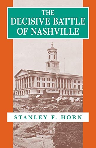 The Decisive Battle Of Nashville [Paperback]