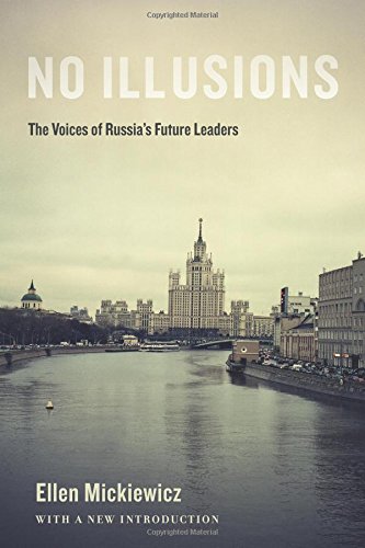 No Illusions The Voices of Russia's Future Leaders, with a New Introduction [Paperback]