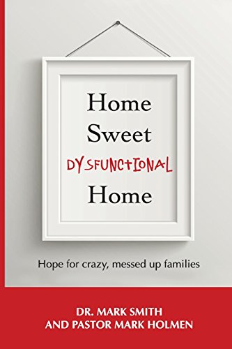 Home Sweet Dysfunctional Home [Paperback]