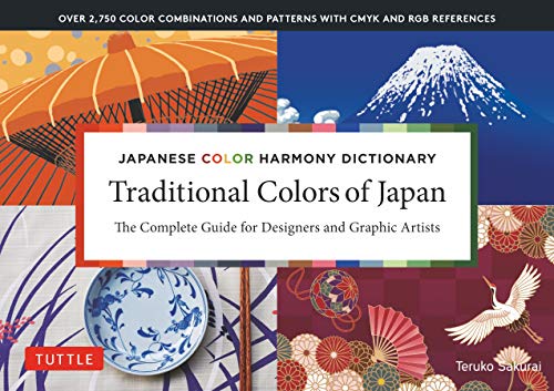 Japanese Color Harmony Dictionary Traditional Colors The Complete Guide for De [Paperback]