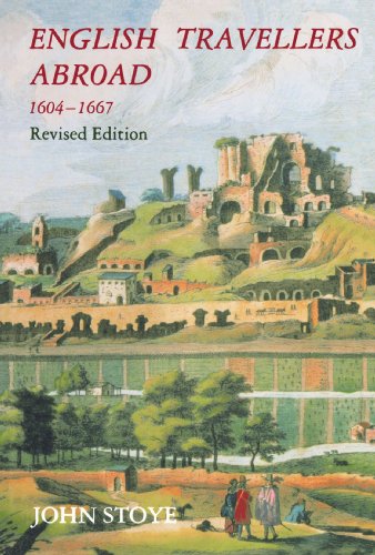 English Travelers Abroad, 1604-1667 Their Influence on English Society and Poli [Paperback]