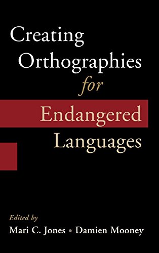 Creating Orthographies for Endangered Languages [Hardcover]