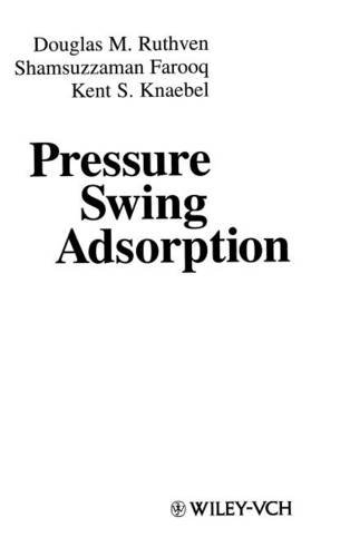Pressure Swing Adsorption [Hardcover]