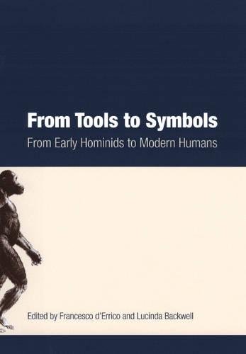 From Tools to Symbols From Early Hominids to Modern Humans [Paperback]