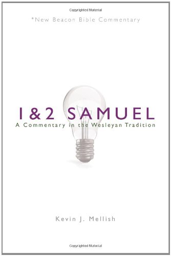Nbbc, 1 & 2 Samuel A Commentary in the Wesleyan Tradition [Paperback]