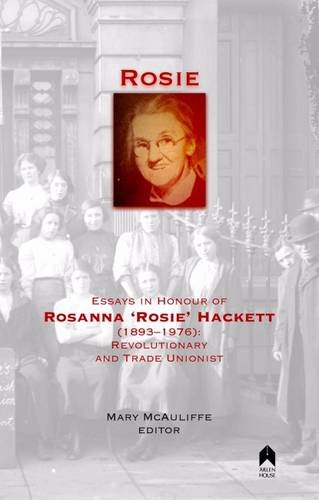 Rosie Essays In Honour Of Roanna  rosie  Hackett 1893-1976 [Paperback]