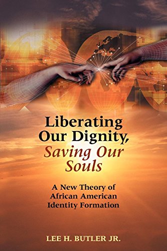 Liberating Our Dignity, Saving Our Souls [Paperback]