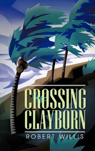 Crossing Clayborn [Hardcover]