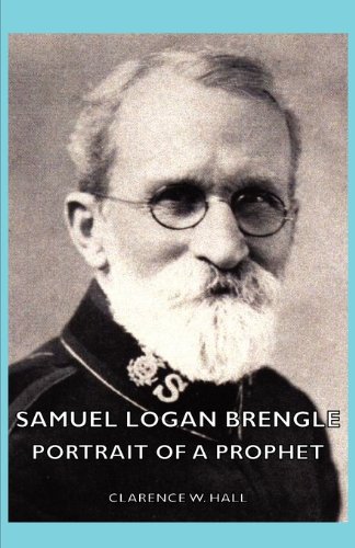 Samuel Logan Brengle - Portrait Of A Prophet [Paperback]