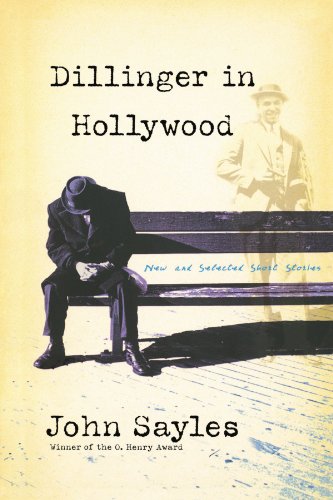Dillinger in Hollywood New and Selected Short Stories [Paperback]
