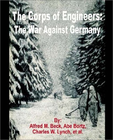 The Corps Of Engineers The War Against Germany [Paperback]