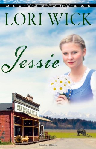 Jessie (big Sky Dreams, Book 3) [Paperback]