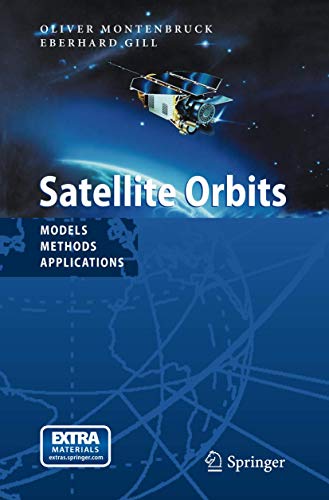 Satellite Orbits Models, Methods and Applications [Hardcover]
