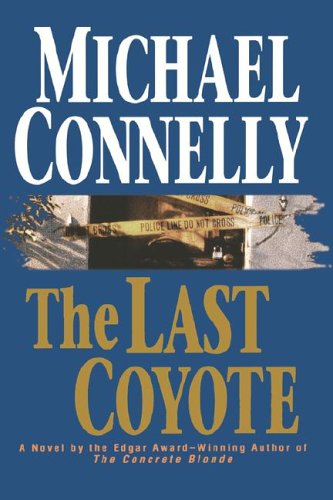 The Last Coyote [Hardcover]