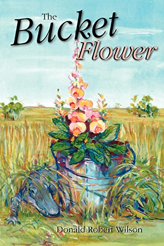 The Bucket Flower [Paperback]
