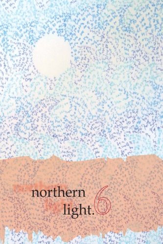 Northern Light, Volume 6 New Writing 2014-15 [Paperback]