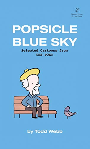 Popsicle Blue Sky  Selected Cartoons from the POET - Volume 1 [Paperback]