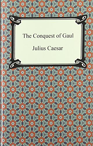 The Conquest Of Gaul [Paperback]