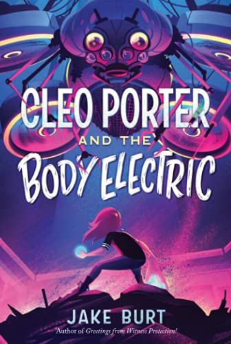 Cleo Porter and the Body Electric [Paperback]