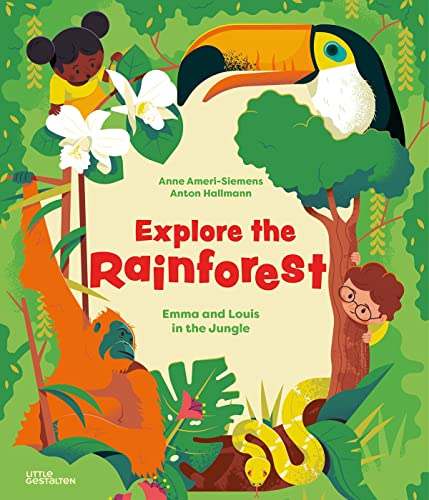 Explore the Rainforest Emma and Louis  in the Jungle [Hardcover]