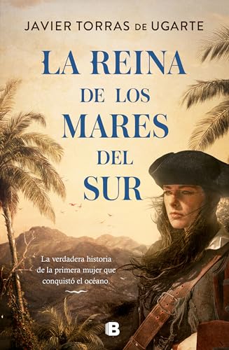 La reina de los mares del sur / The Queen of the South Seas [Hardcover]