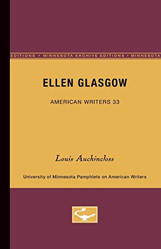 Ellen Glasgow - American Writers 33 University of Minnesota Pamphlets on Americ [Paperback]