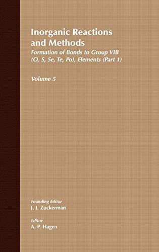 Inorganic Reactions and Methods, The Formation of Bonds to Group VIB (O, S, Se,  [Hardcover]