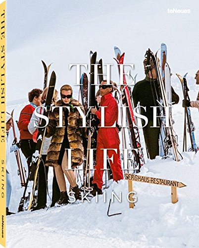 The Stylish Life Skiing [Hardcover]
