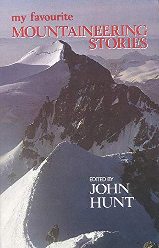 My Favourite Mountaineering Stories [Hardcover]