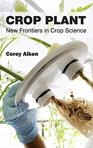 Crop Plant New Frontiers In Crop Science [Hardcover]