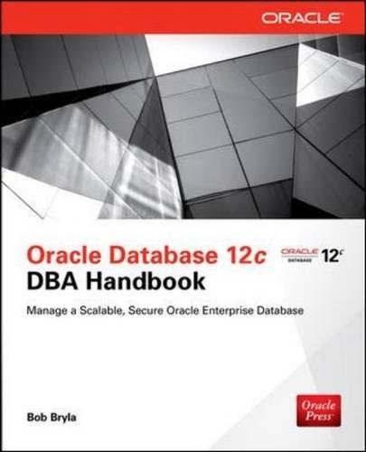 Oracle Database 12c DBA Handbook [Paperback]