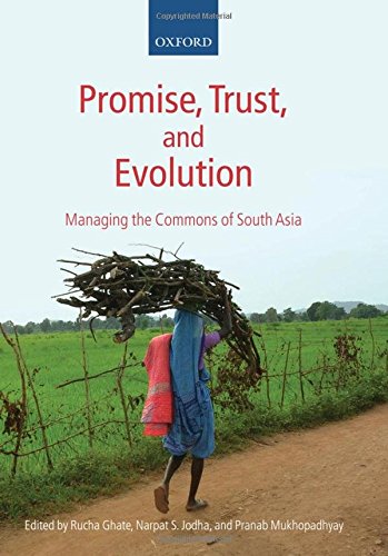 Promise, Trust and Evolution Managing the Commons of South Asia [Hardcover]