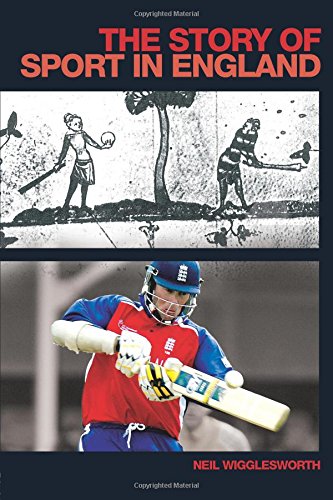 The Story of Sport in England [Paperback]