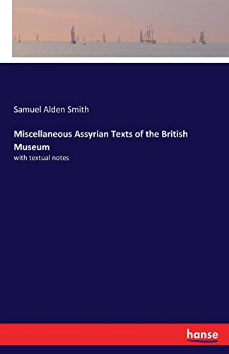 Miscellaneous Assyrian Texts of the British Museum [Paperback]