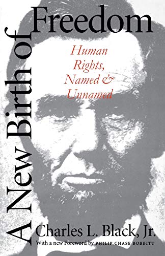 A New Birth of Freedom Human Rights, Named and Unnamed [Paperback]
