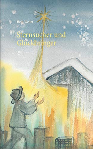 Sternsucher Und Glckbringer (german Edition) [Paperback]