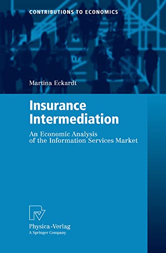 Insurance Intermediation An Economic Analysis of the Information Services Marke [Paperback]