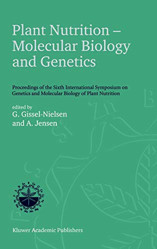 Plant Nutrition  Molecular Biology and Genetics: Proceedings of the Sixth Inter [Hardcover]