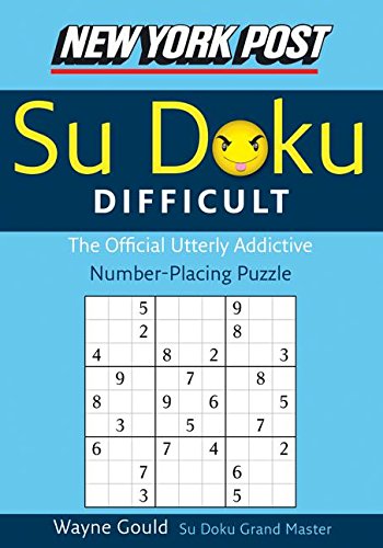 New York Post Difficult Sudoku: The Official Utterly Adictive Number-Placing Puz [Paperback]