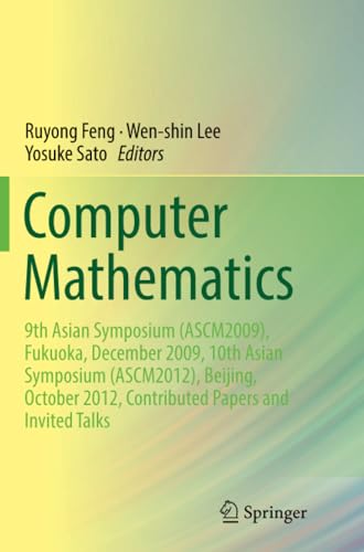 Computer Mathematics 9th Asian Symposium (ASCM2009), Fukuoka, December 2009, 10 [Paperback]