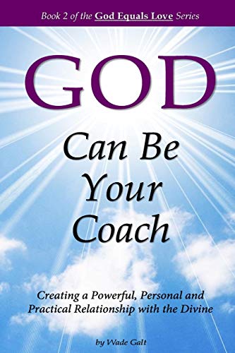 God Can Be Your Coach Creating A Powerful, Personal And Practical Relationship  [Paperback]